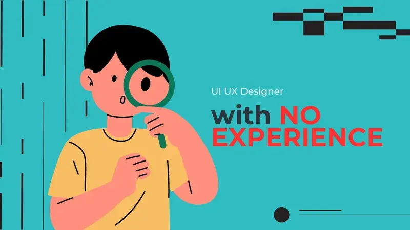 How to become a ui ux designer with no experience?