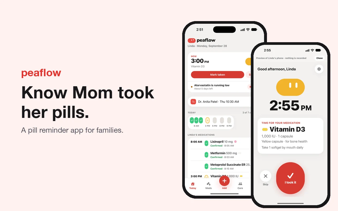 peaflow — A pill reminder app for families: scan the bottle, get the reminders, and see the moment Mom takes her pills.